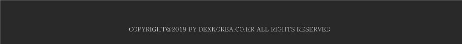 COPYRIGHT 2015 BY dexkorea.co.kr. ALL RIGHTS RESERVED